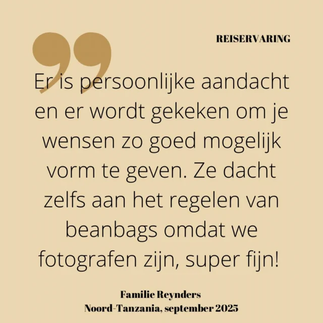 En dit was niet het enige wat @joycereynders over ons schreef.. maar ze beschrijft hier wel juist waar onze meerwaarde moet zitten… De details, net dat stapje verder denken, verrassen en verwachtingen overtreffen. Zo fijn als dat dan ook lukt 🥰. Hieronder lees je hoe ze hun reis hebben ervaren evenals de samenwerking met ons als reis’bureau’

“Safari Atelier is absoluut aan te raden als reisbureau voor fantastische reizen naar Afrika! Altijd erg prettig contact met Lisa, die actief meedenkt en zo ook last-minute onze reis naar Tanzania regelde. Er is persoonlijke aandacht en er wordt gekeken om je wensen zo goed mogelijk vorm te geven. Ze dacht zelfs aan het regelen van beanbags omdat we fotografen zijn, super fijn! Ter plaatse hadden we ook een zeer ervaren gids met uitgebreide kennis van de gebieden die we aan hebben gedaan en de dieren, maar ook erg met ons meedacht. Wát hebben we veel gezien! Het was een hele bijzondere en gave reis! Complimenten aan Safari Atelier!”